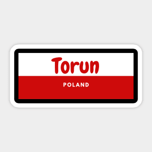 Torun City in Poland Flag Sticker